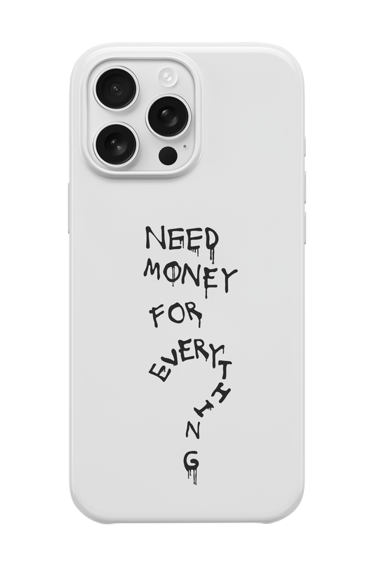 Need Money For Everything Telefon Kılıfı R595