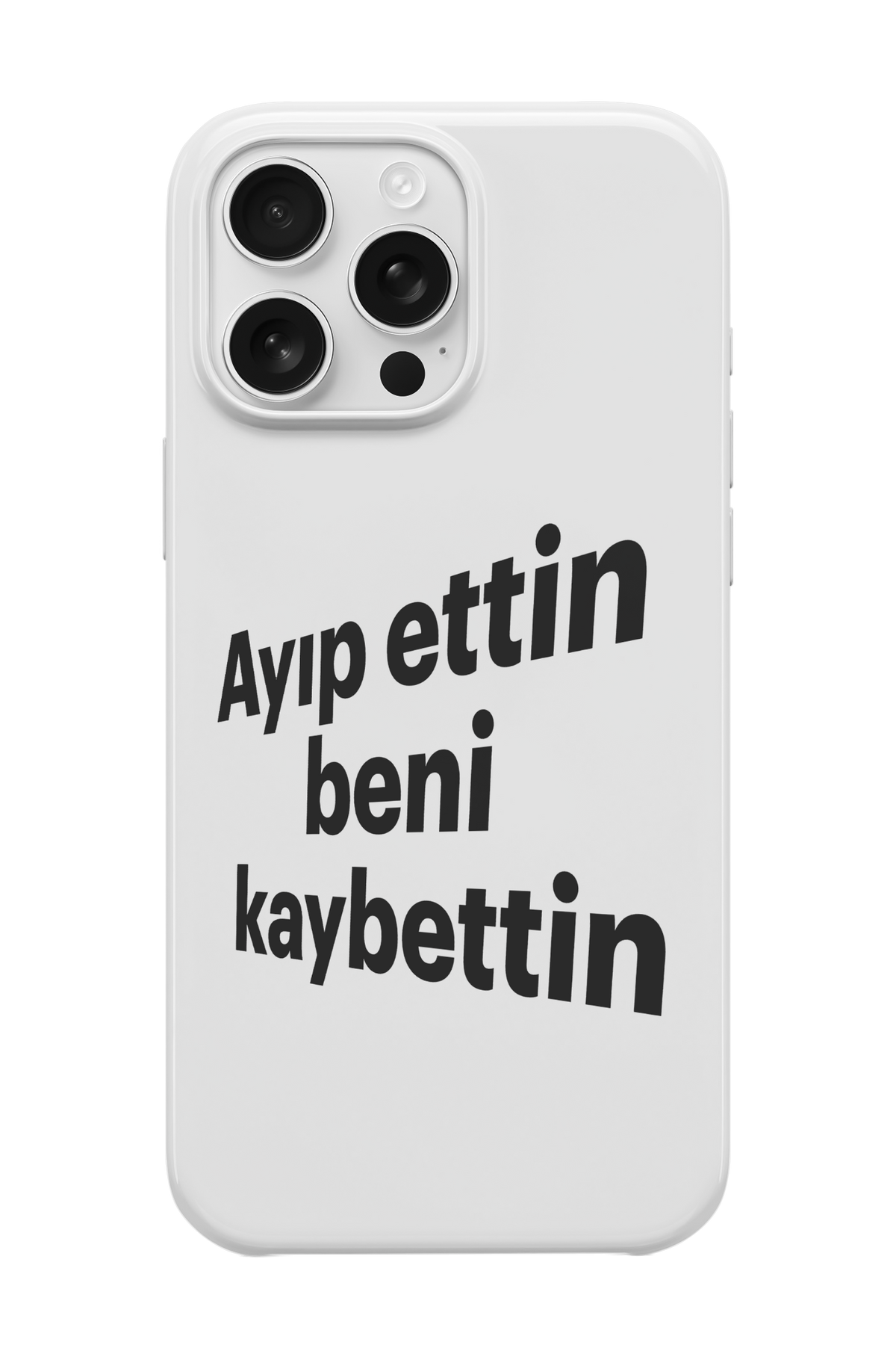 Ayıp Ettin Telefon Kılıfı R665